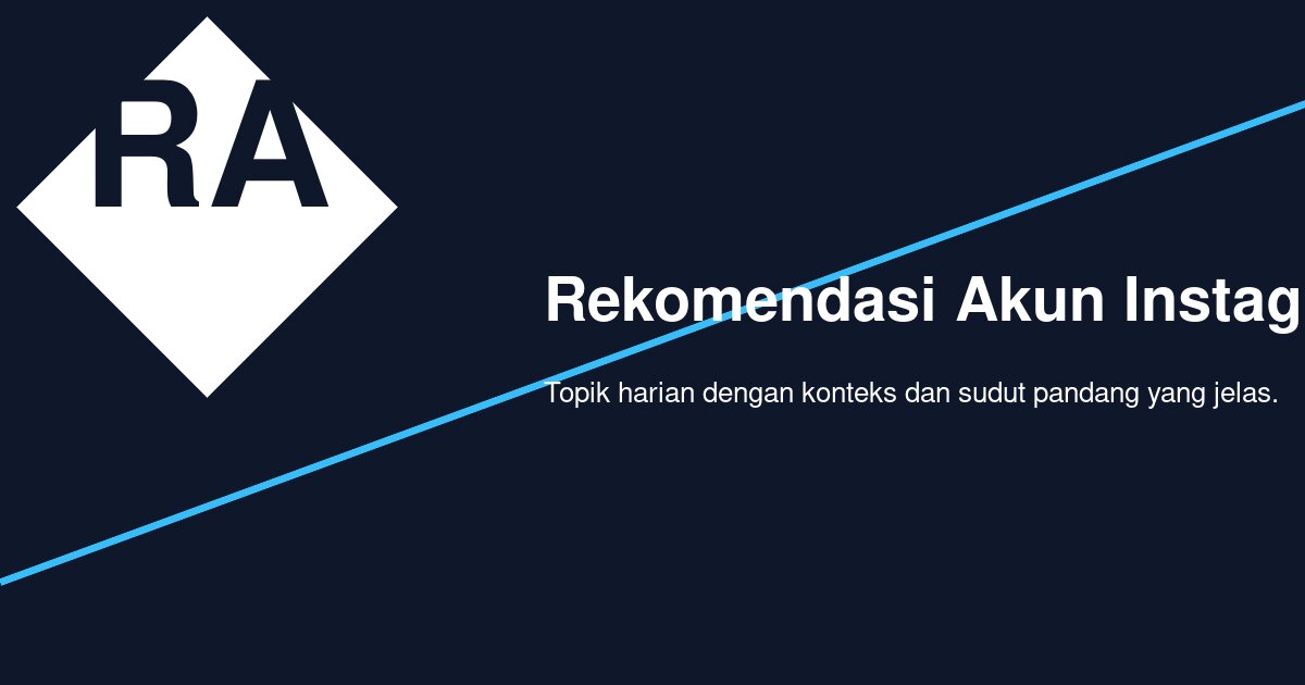 Bagaimana Memilih Akun Instagram Inspiratif yang Benar-Benar Membantu Kebiasaan Baik?